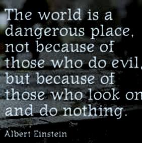 The world is - Albert Einstein